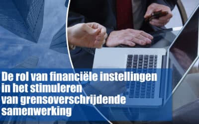 The role of financial institutions in stimulating cross-border cooperation